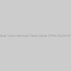 Image of Goat Tumor Necrosis Factor Alpha (TNFa) ELISA Kit
